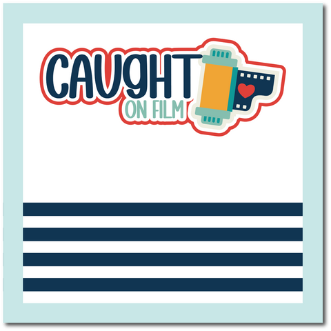 Caught on Film - Scrapbook Single Page Kit