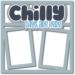 Chilly Days are Here - 2 Frames - Scrapbook Page Layered Overlay Kit