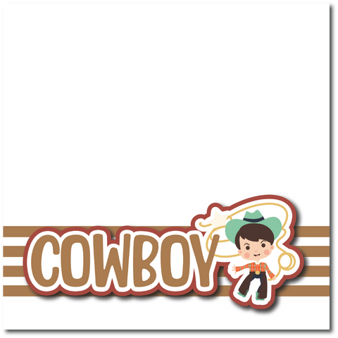 Cowboy -  Printed Premade Scrapbook Page 12x12 Layout