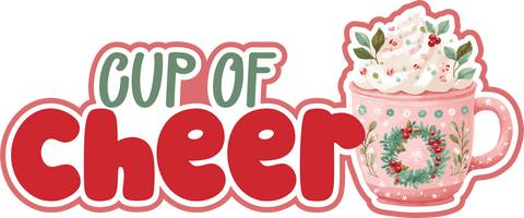 Cup of Cheer - Scrapbook Page Title Die Cut