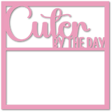 Cuter by the Day - Scrapbook Page Overlay - Choose a Color