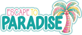 Escape to Paradise - 2 Frames - Scrapbook Page Layered Overlay Kit
