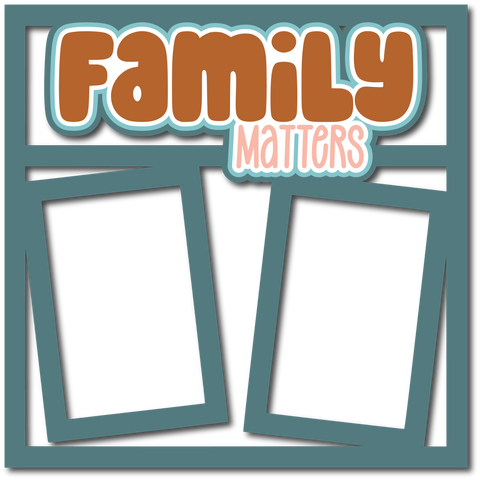Family Matters - 2 Frames - Scrapbook Page Layered Overlay Kit