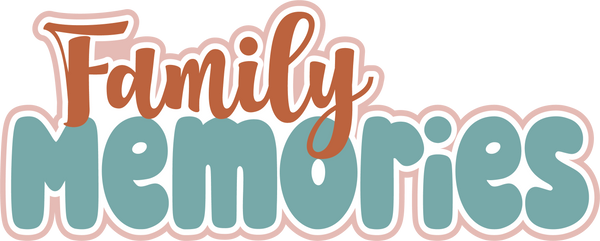 Family Memories - Scrapbook Page Title Sticker