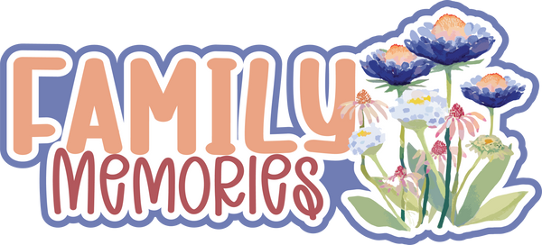 Family Memories - Scrapbook Page Title Sticker