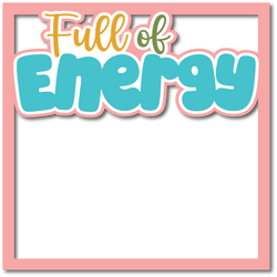 Full of Energy  - Layered Overlay - Digital Cut File - SVG - INSTANT DOWNLOAD