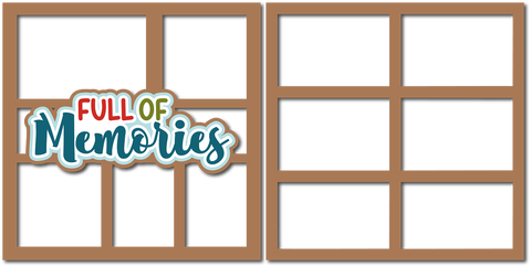 Full of Memories  - (2) Scrapbook Page Layered Overlay Kit