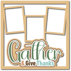 Gather & Give Thanks - 3 Frames - Scrapbook Page Layered Overlay Kit