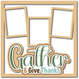 Gather & Give Thanks - 3 Frames - Scrapbook Page Layered Overlay Kit