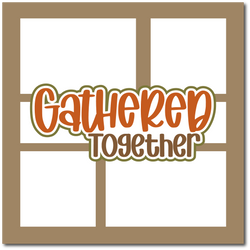 Gathered Together - Scrapbook Single Page Kit