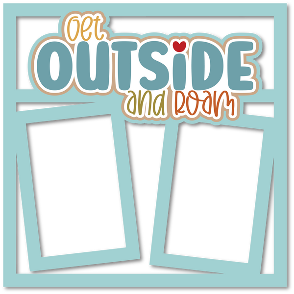 Get Outside and Roam - 2 Frames - Scrapbook Page Layered Overlay Kit