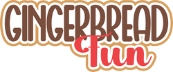 Gingerbread Fun - Scrapbook Page Title Die Cut