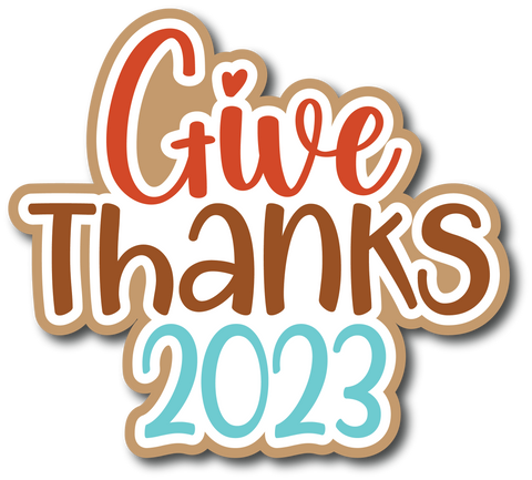 Give Thanks 2023 - Scrapbook Page Title Die Cut