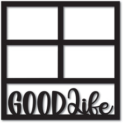 Good Life - Scrapbook Overlay - Digital Cut File - SVG - INSTANT DOWNLOAD