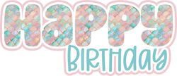 Happy Birthday - Mermaid Scales - Scrapbook Page Title Sticker