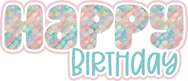 Happy Birthday - Mermaid Scales - Scrapbook Page Title Sticker