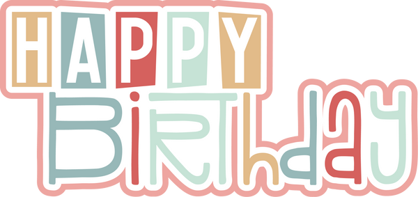 Happy Birthday - Scrapbook Page Title Sticker