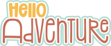 Hello Adventure - Scrapbook Double Page Kit