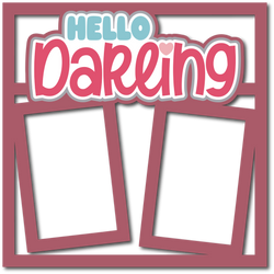 Hello Darling - 2 Frames - Scrapbook Page Layered Overlay Kit