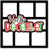 Hello December - 6 Frames - Scrapbook Page Layered Overlay Kit