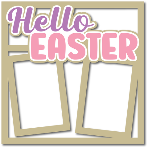 Hello Easter - 2 Frames - Layered Overlay - Digital Cut File - SVG - INSTANT DOWNLOAD