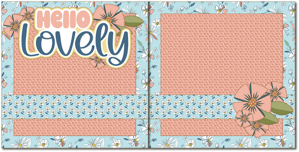 Hello Lovely - Scrapbook Double Page Kit