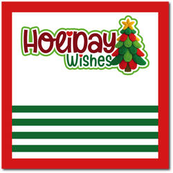 Holiday Wishes - Scrapbook Single Page Kit