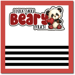 I Love You Beary Much - Scrapbook Single Page Kit