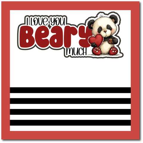 I Love You Beary Much - Scrapbook Single Page Kit