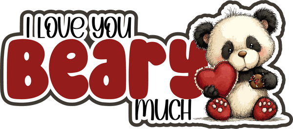 I Love You Beary Much - Scrapbook Page Title Die Cut