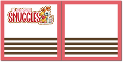 I Love Your Snuggles - Scrapbook Double Page Kit