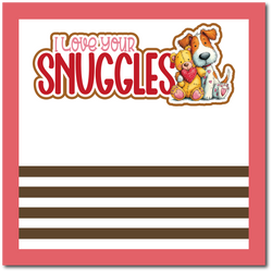 I Love Your Snuggles - Scrapbook Single Page Kit