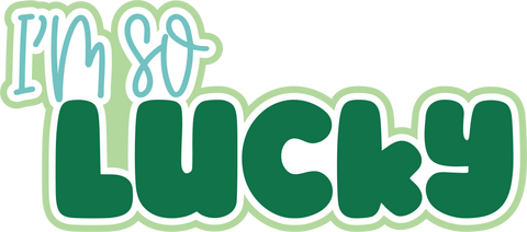I'm so Lucky - Scrapbook Page Title Sticker
