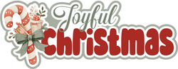 Joyful Christmas - Scrapbook Page Title Die Cut