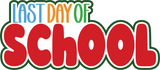 Last Day of School - Scrapbook Single Page Kit