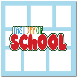Last Day of School - Scrapbook Single Page Kit