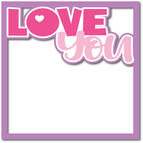 Love You - Layered Overlay - Digital Cut File - SVG - INSTANT DOWNLOAD