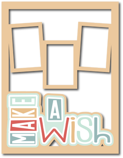 Make a Wish - 3 Frames - Scrapbook Page Layered Overlay Kit - 8.5 x 11