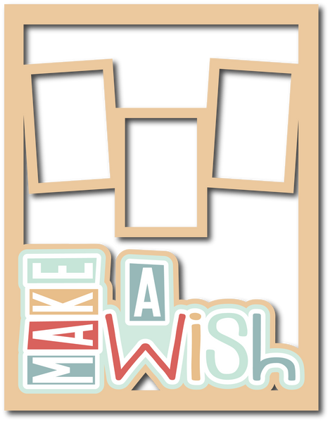 Make a Wish - 3 Frames - Scrapbook Page Layered Overlay Kit - 8.5 x 11