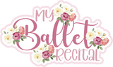 My Ballet Recital - Scrapbook Double Page Kit