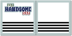 My Handsome Boy - Scrapbook Double Page Kit