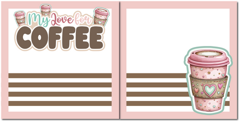 My Love for Coffee - Scrapbook Double Page Kit