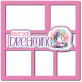 Never Stop Dreaming - Scrapbook Page Layered Overlay Kit