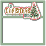 Oh Christmas Tree - Scrapbook Page Layered Overlay Kit