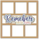 Remember  These Days - 3 Frames - Scrapbook Page Layered Overlay Kit