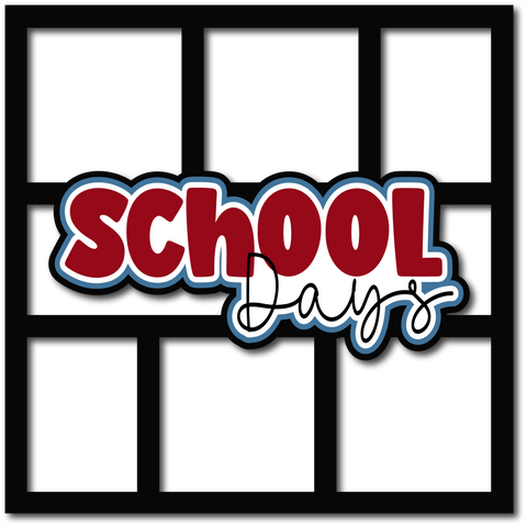School Days - 6 Frames - Scrapbook Page Layered Overlay Kit