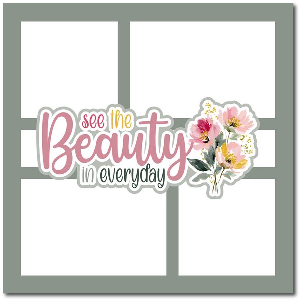 See the Beauty in Everyday - Scrapbook Single Page Kit