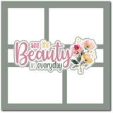 See the Beauty in Everyday - Scrapbook Single Page Kit