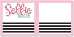 Selfie with No Filter - Scrapbook Double Page Kit