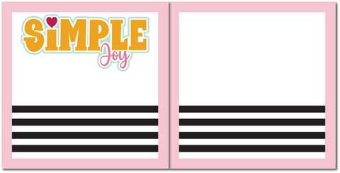Simply Joy - Scrapbook Double Page Kit